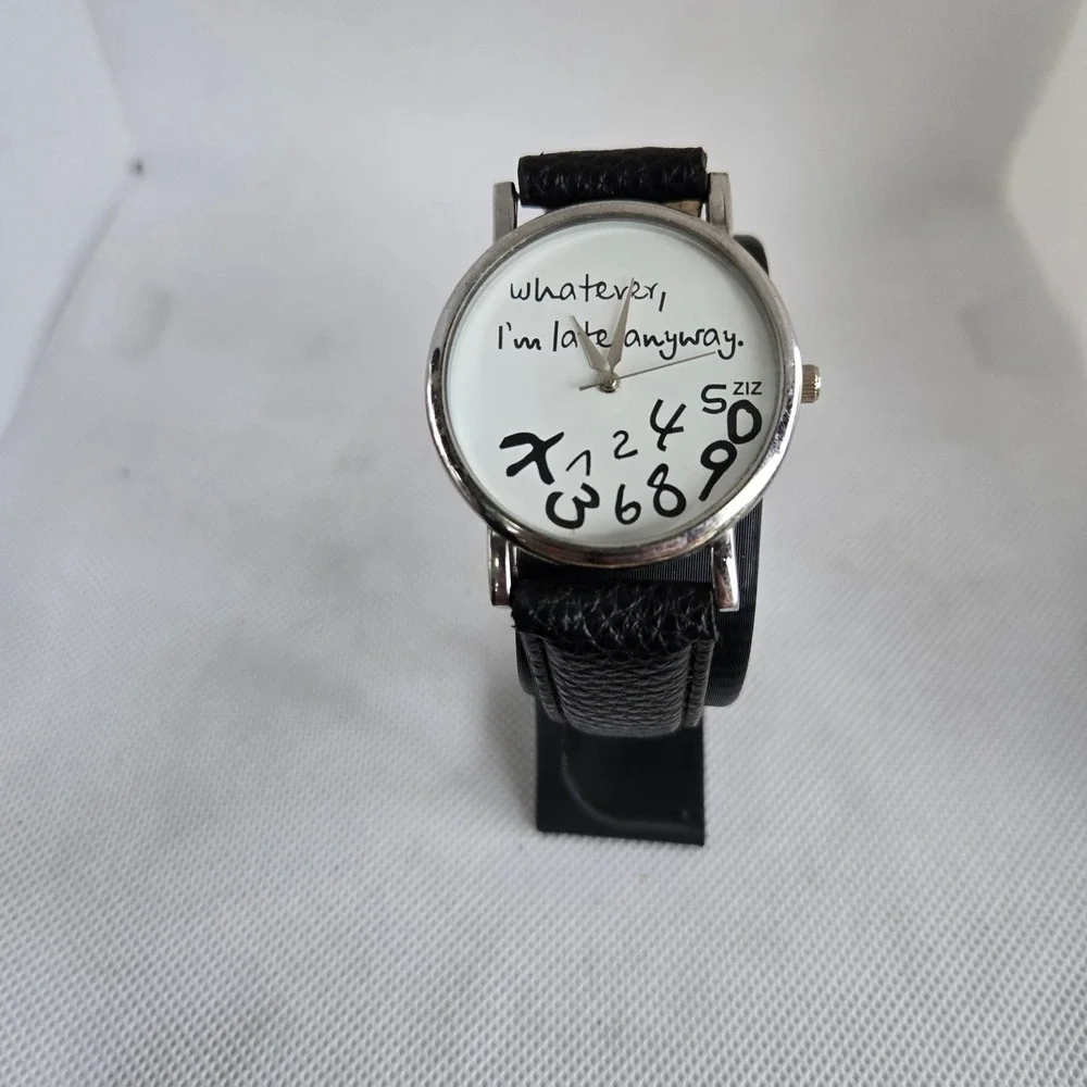 ZIZ Novelty Watch Whatever Im Late Anyway Silver Tone Black Leather 7